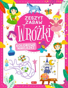 Wróżki. Zeszyt zabawy - Justyna Tkocz [KSIĄŻKA]
