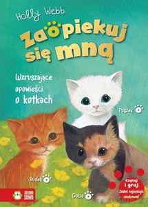 Zaopiekuj się mną. Wzruszające opowieści o kotkach - Webb Holly [KSIĄŻKA]
