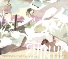 Chin Up Chin Up: This Harness Can't Ride Anything [CD]