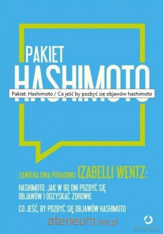 Hashimoto - Izabella Wentz [KSIĄŻKA]