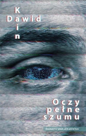 Oczy pełne szumu - Dawid Kain [KSIĄŻKA]