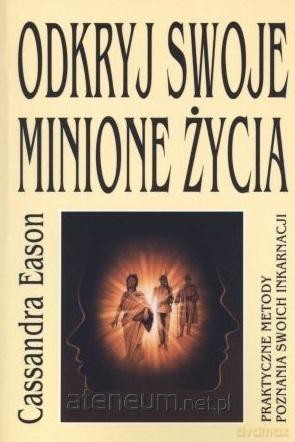 Odkryj swoje minione życia - Cassandra Eason [KSIĄŻKA]