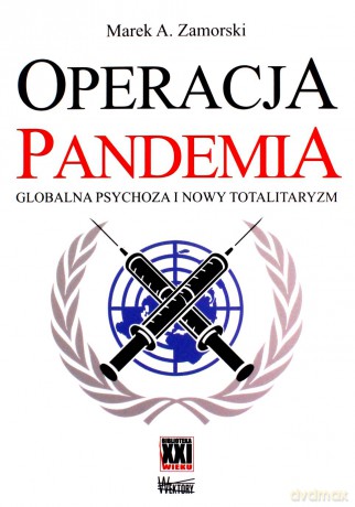 Operacja pandemia - Marek A. Zamorski [KSIĄŻKA]