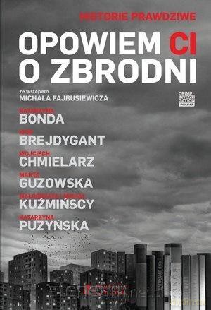 Opowiem ci o zbrodni [KSIĄŻKA]