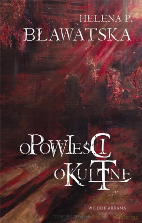 Opowieści okultne - Helena P. Bławatska [KSIĄŻKA]