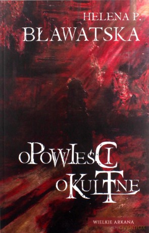 Opowieści okultne - Helena P. Bławatska [KSIĄŻKA]