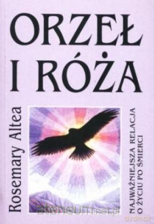 Orzeł i róża - Rosemary Altea [KSIĄŻKA]