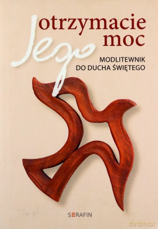 Otrzymacie Jego moc [KSIĄŻKA]