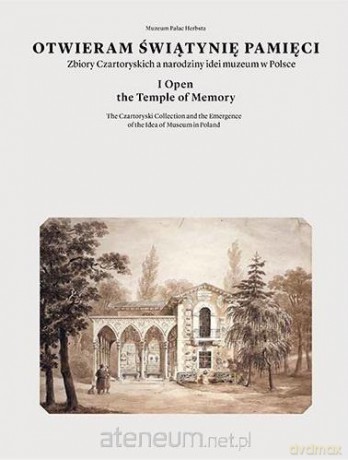 Otwieram świątynię pamięci, mix opraw - Jan Jakub Dreścik, Dorota Dec, Dorota Gorzelany, Tomasz Kusion, Janusz Wałek [KSIĄŻKA]