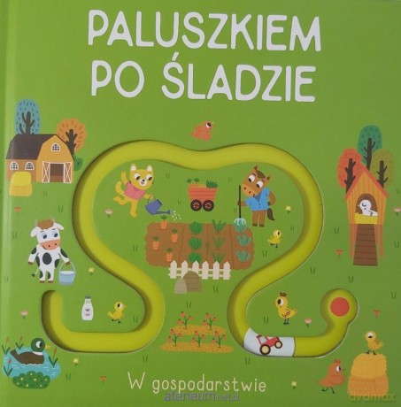 Paluszkiem po śladzie - W gospodarstwie [KSIĄŻKA]
