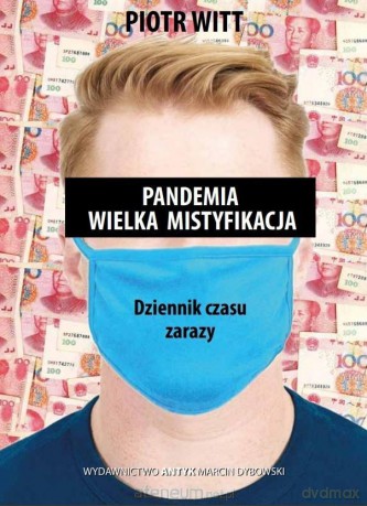 Pandemia Wielka mistyfikacja - Piotr Witt [KSIĄŻKA]
