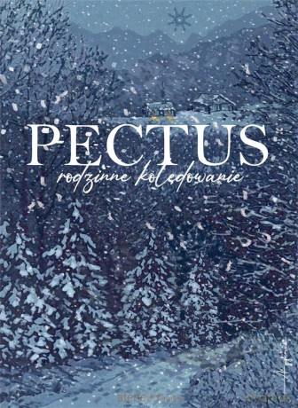 Pectus - rodzinne kolędowanie - Pectus [KSIĄŻKA]