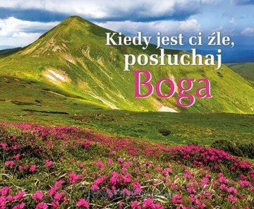 Perełka 304 - Kiedy jest ci źle, posłuchaj Boga [KSIĄŻKA]
