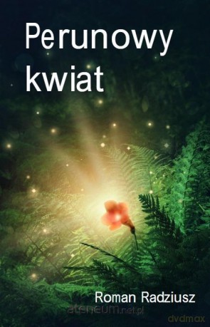 Perunowy kwiat - Roman Radziusz [KSIĄŻKA]