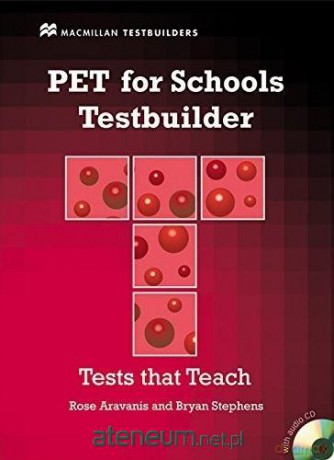 PET for Schools Testbuilder - Rosemary Aravanis, Bryan Stephens [KSIĄŻKA]