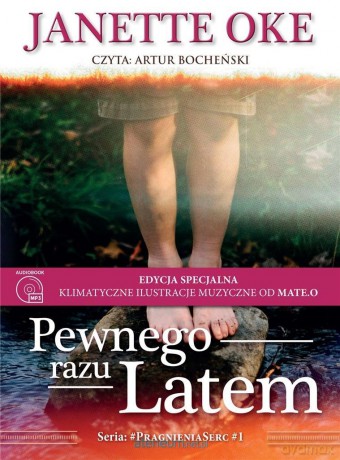 Pewnego razu latem. Edycja specjalna - Janette Oke [AUDIOBOOK]