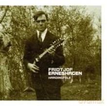 Fridtjof Erneshagen: Hardingfelespel fra Hardanger [CD]