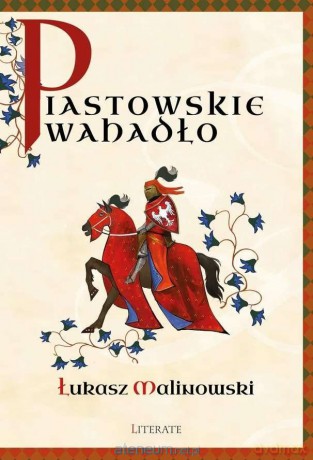 Piastowskie wahadło - Łukasz Malinowski [KSIĄŻKA]