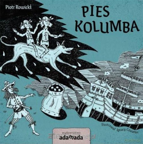 Pies Kolumba - Piotr Rowicki, Ignacy Czwartos [KSIĄŻKA]