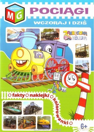 Pociągi wczoraj i dziś - Ewa Gorzkowska-Parnas [KSIĄŻKA]