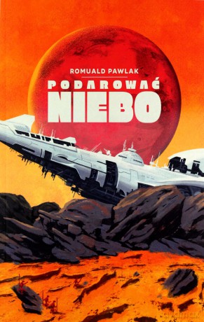 Podarować niebo - Romuald Pawlak [KSIĄŻKA]