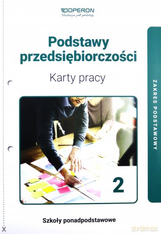 Podstawy przedsiębiorczości LO 2 Karty Pracy Zakres podstawowy - Dorota Sawa [KSIĄŻKA]