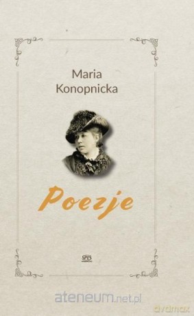 Poezje - Maria Konopnickamari [KSIĄŻKA]