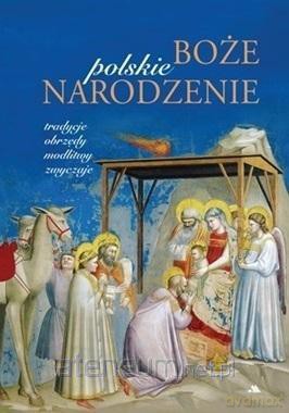 Polskie Boże Narodzenie - Monika Karolczuk [KSIĄŻKA]
