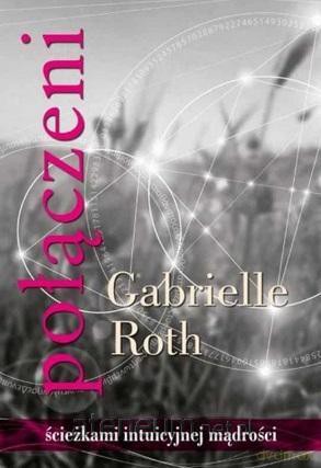Połączeni - Gabrielle Roth [KSIĄŻKA]