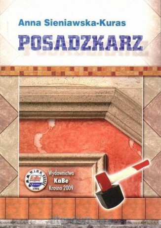 Posadzkarz - Anna Sieniawska-Kuras [KSIĄŻKA]