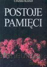 Postoje pamięci - Urszula Kozioł [KSIĄŻKA]
