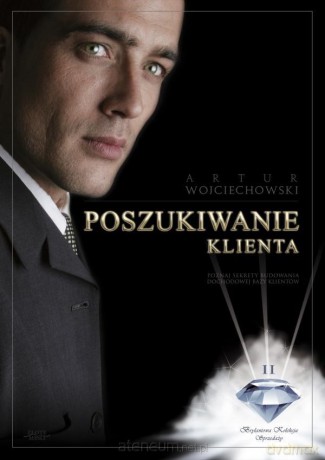 Poszukiwanie klienta - Artur Wojciechowski [KSIĄŻKA]