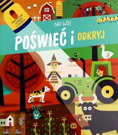 Poświeć i odkryj. Na wsi [KSIĄŻKA]