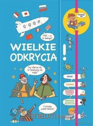 Powiedz mi! Wielkie odkrycia! [KSIĄŻKA]