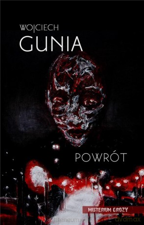 Powrót - Wojciech Gunia [KSIĄŻKA]