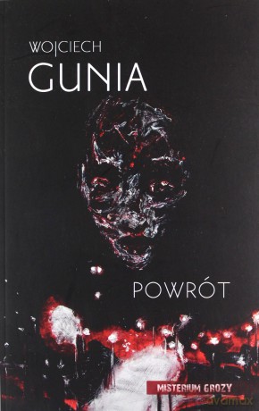 Powrót - Wojciech Gunia [KSIĄŻKA]