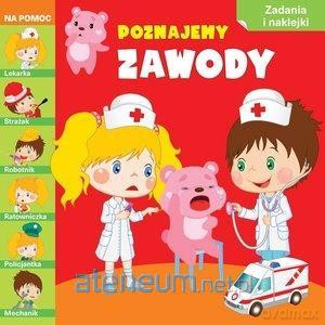 Poznajemy zawody. Na pomoc - Renata Spakovaite [KSIĄŻKA]