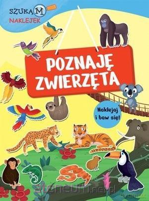 Poznaję zwierzęta. Szukam naklejek [KSIĄŻKA]