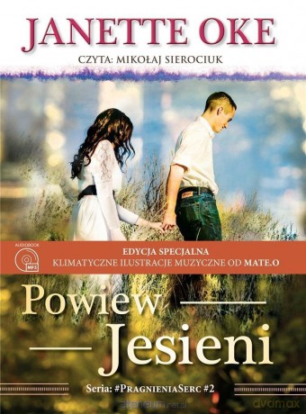 Pragnienia serc (Tom 2) Powiew jesieni - Janette Oke [AUDIOBOOK]