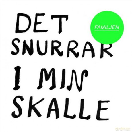 Familjen: Det Snurrar i min skalle [CD]