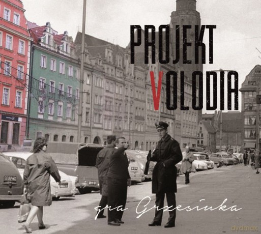 Projekt Volodia: Projekt Volodia gra Grzesiuka [CD]
