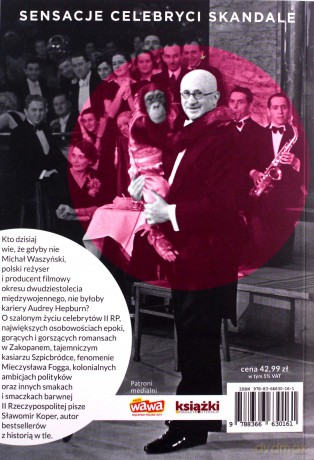 Blaski i cienie II Rzeczypospolitej. Sensacje, celebryci, skandale - Sławomir Koper [KSIĄŻKA]