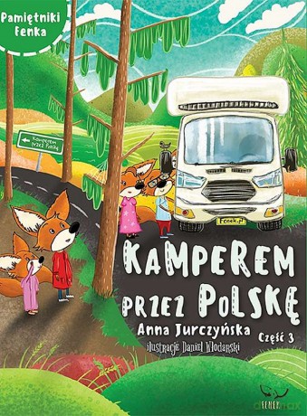 Kamperem przez Polskę 3. Pamiętniki Fenka - Anna Jurczyńska [KSIĄŻKA]