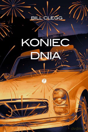 Koniec dnia - Bill Clegg [KSIĄŻKA]