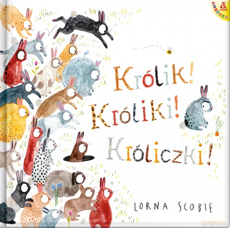Królik! Króliki! Króliczki! - Lorna Scobie [KSIĄŻKA]