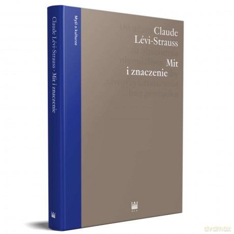Mit i znaczenie - Claude Lévi-Strauss [KSIĄŻKA]