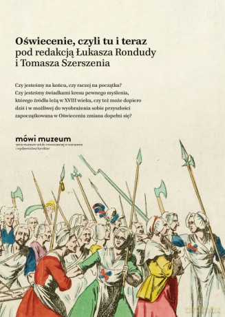 Oświecenie, czyli tu i teraz - Łukasz Ronduda, Tomasz Szerszeń [KSIĄŻKA]