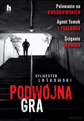 Podwójna gra - Sylwester Latkowski [KSIĄŻKA]
