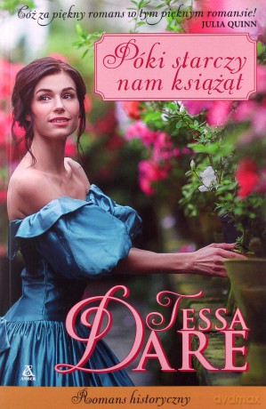 Póki starczy nam książąt - Tessa Dare [KSIĄŻKA]