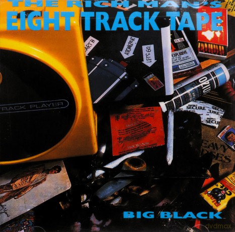 Big Black: Rich Man's 8-Track [CD]